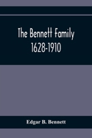 The Bennett Family: 1628-1910 9354364853 Book Cover