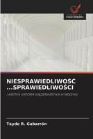 NiesprawiedliwoSC ...SprawiedliwoSci (Polish Edition) 620949224X Book Cover