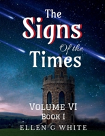 The Signs of the Times Volume Six 1638731837 Book Cover