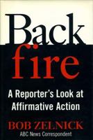 Backfire: A Reporter's Look at Affirmative Action 0895264552 Book Cover