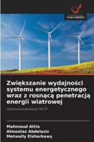 Zwiększanie wydajności systemu energetycznego wraz z rosnącą penetracją energii wiatrowej 620935355X Book Cover