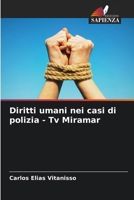 Diritti umani nei casi di polizia - Tv Miramar (Italian Edition) 6200756635 Book Cover