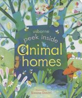 Peep Inside Animal Homes 1409550184 Book Cover