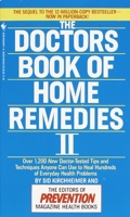 The Doctors Book of Home Remedies II: Over 1,200 New Doctor-Tested Tips and Techniques Anyone Can Use to Heal Hundreds of Everyday Health Problems (Doctors' Book of Home Remedies) 0553569848 Book Cover