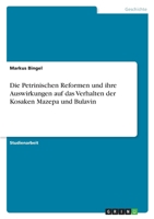 Die Petrinischen Reformen und ihre Auswirkungen auf das Verhalten der Kosaken Mazepa und Bulavin 3656200041 Book Cover