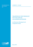 Tradition in the Theology of Yves Congar and Joseph Ratzinger : An Historical, Theological and Comparative Study 8878394114 Book Cover