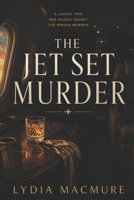 The Jet Set Murder: A Cozy Locked-Room Mystery on a Private Jet with a Beachside Twist B0GYGYSMQ6 Book Cover