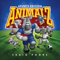 ANIMALZ - Sports Edition: An alphabet book of animals and sports 0645335118 Book Cover