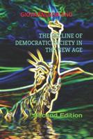 The Decline of Democratic Society in the New Age 1980601194 Book Cover