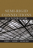 Semi-Rigid Connections Handbook 1932159991 Book Cover