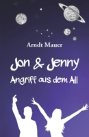 Jon & Jenny: Angriff aus dem All 3861967723 Book Cover