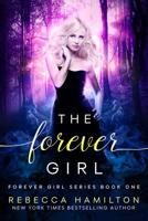 The Forever Girl 0985081821 Book Cover