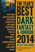 The Year's Best Dark Fantasy & Horror, 2014 Edition 1607014319 Book Cover