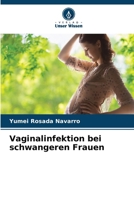 Vaginalinfektion bei schwangeren Frauen 6207020251 Book Cover