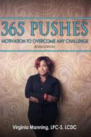 365 Pushes: Motivation to Overcome Any Challenge 1548538817 Book Cover