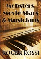 Mobsters, Moguls, Movie Stars, and More 0997153067 Book Cover