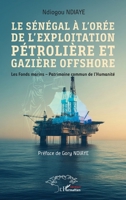 Le Sénégal à l’orée de l’exploitation pétrolière et gazière offshore: Les Fonds marins – Patrimoine commun de l’Humanité (French Edition) 2336547449 Book Cover