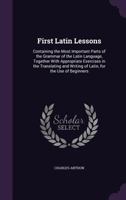 First Latin Lessons 1246576783 Book Cover