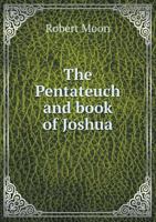 The Pentateuch and Book of Joshua 5519135991 Book Cover