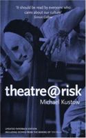 Theatre@risk (Diaries, Letters and Essays) 041376690X Book Cover