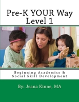 Pre-K YOUR Way Level 1 : Beginning Academics 172040903X Book Cover