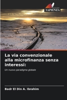 La via convenzionale alla microfinanza senza interessi (Italian Edition) 6208150361 Book Cover