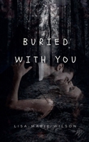 Buried With You B0FQTCCL24 Book Cover