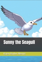 Sunny the Seagull B0FLVMDFTQ Book Cover