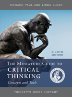 The Miniature Guide to Critical Thinking: Concepts and Tools 1538134942 Book Cover