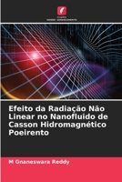 Efeito da Radiação Não Linear no Nanofluido de Casson Hidromagnético Poeirento 6206290875 Book Cover