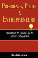 Presidents, Pilots & Entrepreneurs 1467902837 Book Cover