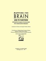 Mapping the Brain and Its Functions: Integrating Enabling Technologies into Neuroscience Research (Iom Publication, 91-08) 0309044979 Book Cover
