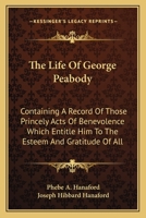 The Life of George Peabody 1275668909 Book Cover