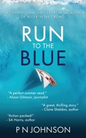 Run to the Blue 1912946327 Book Cover