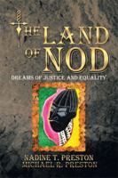 The Land of Nod: Dreams of Justice and Equality 1499032331 Book Cover