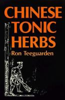 Chinese Tonic Herbs 0870405519 Book Cover