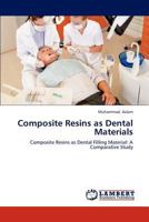 Composite Resins as Dental Materials 3659295086 Book Cover