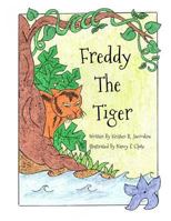 Freddy The Tiger 0997810807 Book Cover