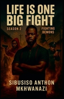 Fighting Demons (Life Is One Big Fight) B0FGDTDZX9 Book Cover