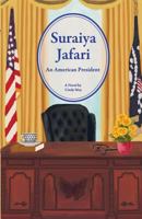 Suraiya Jafari: An American President 0692445579 Book Cover