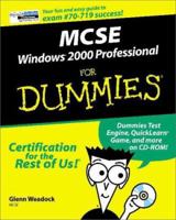 MCSE Windows 2000 Professional for Dummies (with CD-ROM, covers test #70- 0764506536 Book Cover
