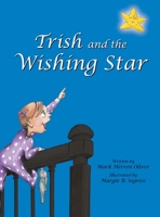 Trish and the Wishing Star 1456876635 Book Cover