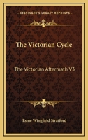 The Victorian Cycle: The Victorian Aftermath V3 116280579X Book Cover