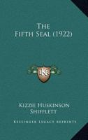The Fifth Seal 0548811318 Book Cover