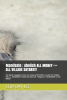 Manifesto: Abolish ALL MONEY === ALL VILLAGE SATANS!!!: The Devils' daughters B096D1WX3X Book Cover