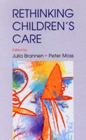 Re-thinking Children's Care 0335209874 Book Cover