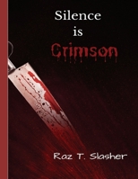 Silence is Crimson B0BYRPR4QD Book Cover