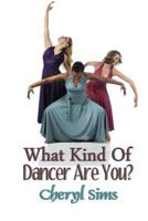 What Kind of Dancer Are You? 1495949303 Book Cover