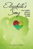 Elizabeth's Song: One Family's Journey Through Autism 1973624095 Book Cover