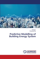 Predictive Modelling of Building Energy System 6203855413 Book Cover